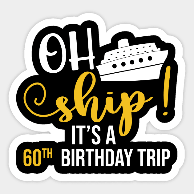 Funny Ship 60th Birthday Cruise Lover Sticker by Rosiengo